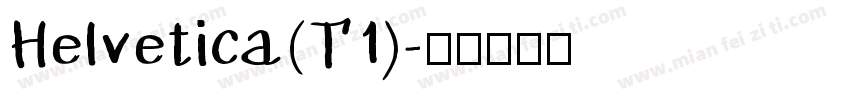 Helvetica(T1)字体转换