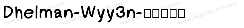 Dhelman-Wyy3n字体转换