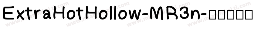 ExtraHotHollow-MR3n字体转换
