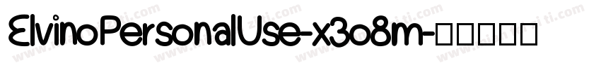 ElvinoPersonalUse-x3o8m字体转换