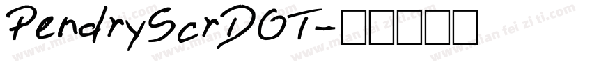 PendryScrDOT字体转换