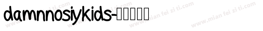 damnnosiykids字体转换