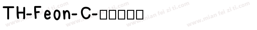 TH-Feon-C字体转换