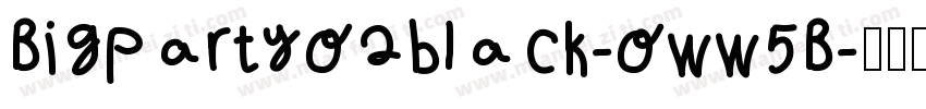 Bigpartyo2black-oww5B字体转换