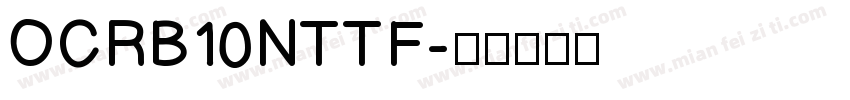 OCRB10NTTF字体转换