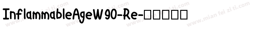 InflammableAgeW90-Re字体转换