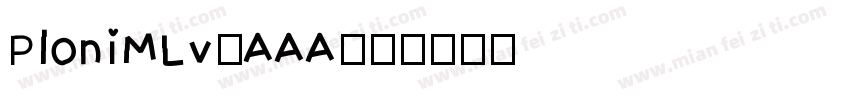 PloniMLv2AAA字体转换