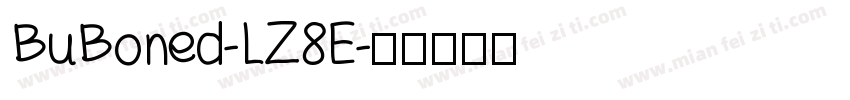 BuBoned-LZ8E字体转换
