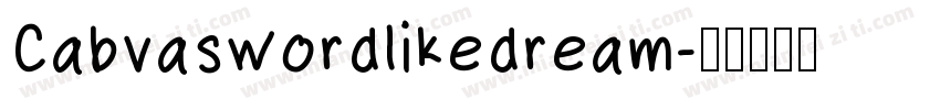 Cabvaswordlikedream字体转换