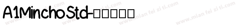 A1MinchoStd字体转换