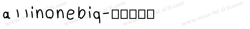 a11inonebig字体转换