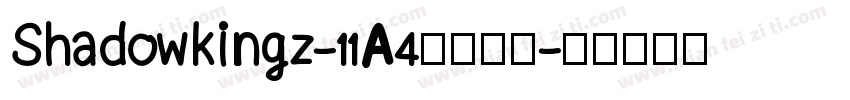 Shadowkingz-11A4字体下载字体转换