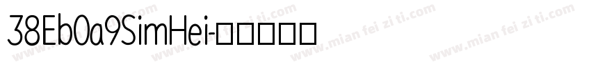 38Eb0a9SimHei字体转换