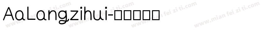AaLangzihui字体转换