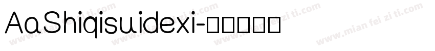 AaShiqisuidexi字体转换