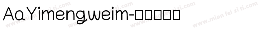 AaYimengweim字体转换