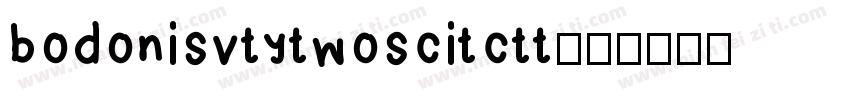 bodonisvtytwoscitctt字体转换