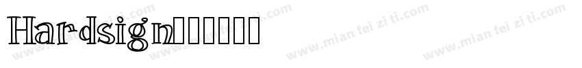 Hardsign字体转换