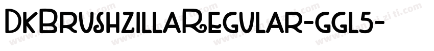DkBrushzillaRegular-ggl5字体转换