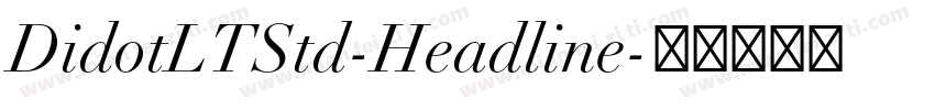 DidotLTStd-Headline字体转换