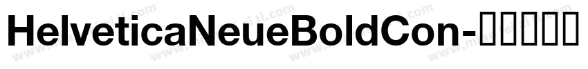 HelveticaNeueBoldCon字体转换