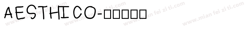 AESTHICO字体转换