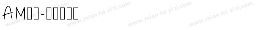 AM字体字体转换