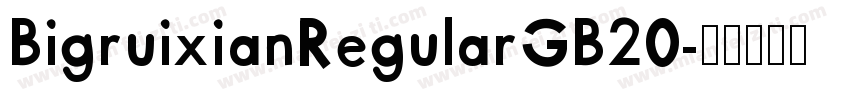 BigruixianRegularGB20字体转换