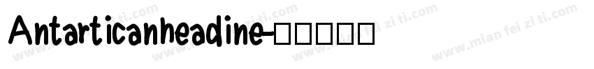 Antarticanheadine字体转换