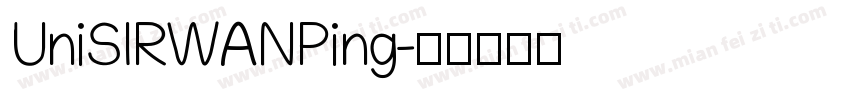 UniSIRWANPing字体转换