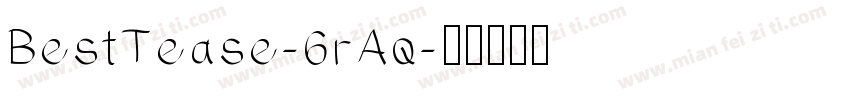 BestTease-6rAq字体转换