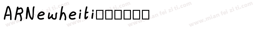 ARNewheiti字体转换
