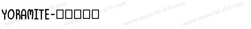 YORAMITE字体转换
