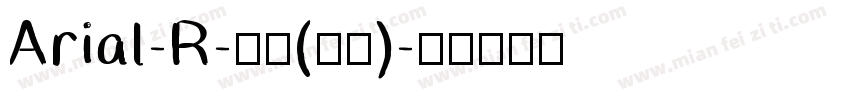 Arial-R-普通(西方)字体转换