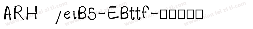 ARHeiB5-EBttf字体转换