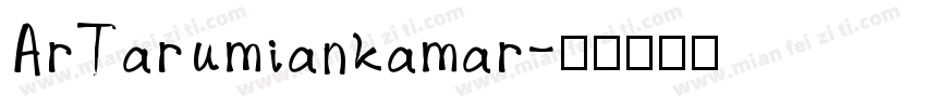 ArTarumiankamar字体转换
