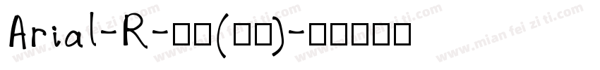 Arial-R-普通(西方)字体转换