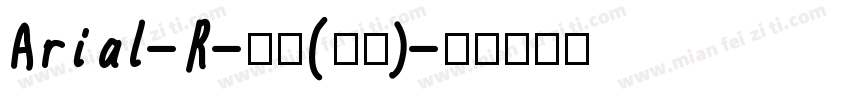 Arial-R-普通(西方)字体转换