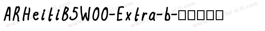 ARHeitiB5W00-Extra-b字体转换