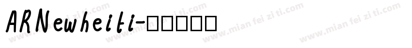 ARNewheiti字体转换