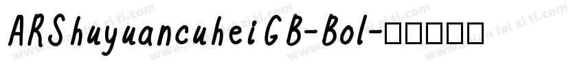 ARShuyuancuheiGB-Bol字体转换