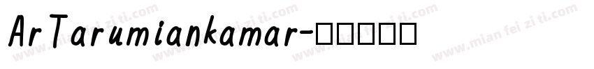 ArTarumiankamar字体转换
