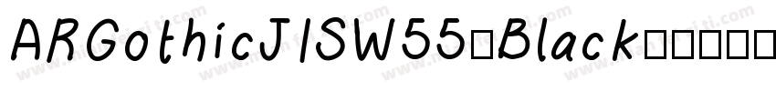ARGothicJISW55-Black字体转换