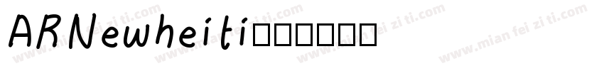 ARNewheiti字体转换