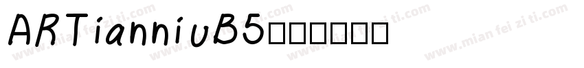 ARTianniuB5字体转换