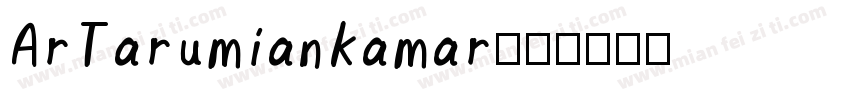 ArTarumiankamar字体转换