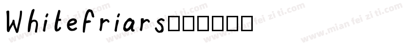 Whitefriars字体转换