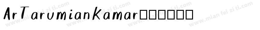 ArTarumiankamar字体转换
