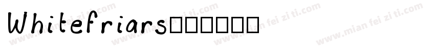 Whitefriars字体转换