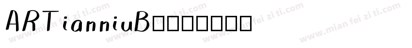 ARTianniuB5字体转换